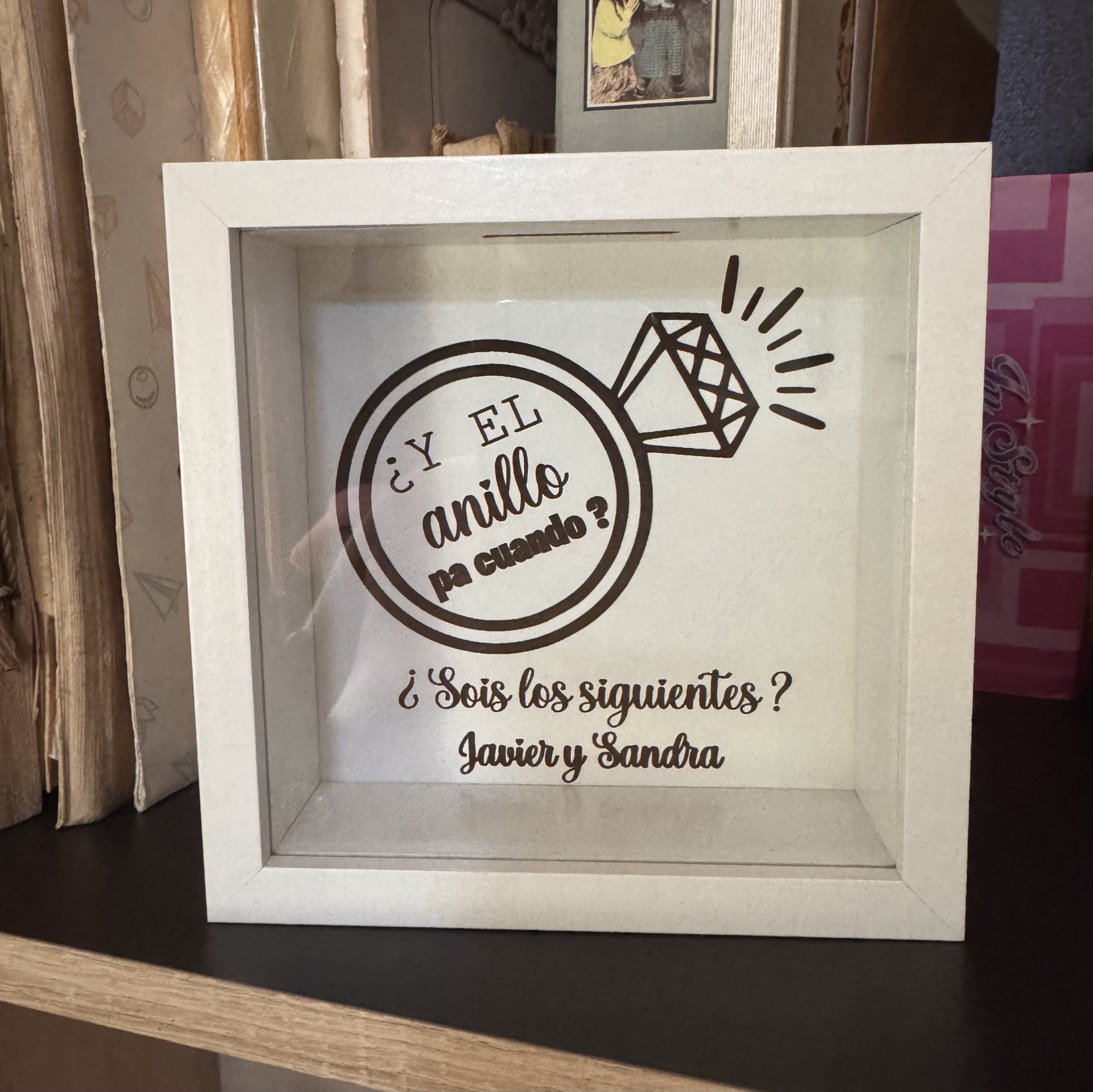 Hucha personalizada «Y el anillo pa cuando»